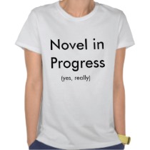 novel_in_progress_t_shirt-r43b5f789f41d49d29d486d46c4854749_8nhmm_210